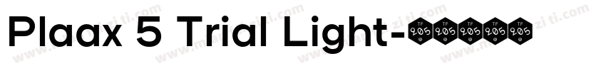 Plaax 5 Trial Light字体转换